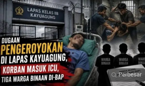Dugaan Pengeroyokan di Lapas Kayuagung, Korban Masuk ICU, Tiga Warga Binaan Di-BAP
